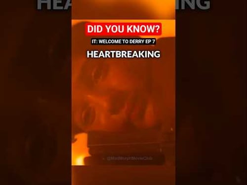HEARTBREAKING - Did you know IT: Welcome to Derry