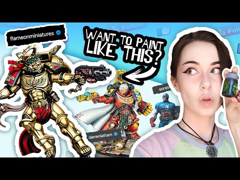 These Artists will make YOU a better Warhammer Painter!