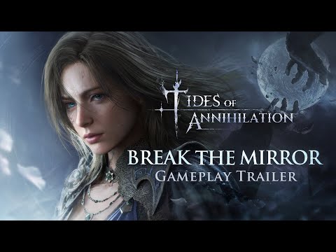 Tides of Annihilation | "Break the Mirror" Gameplay Trailer