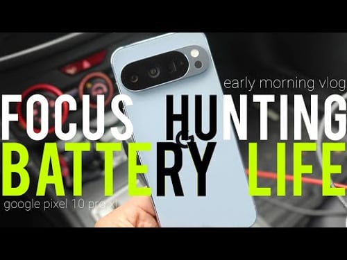 Google Pixel 10 Pro XL FIRST 24 Hrs | Focus Hunting? & Battery Life Information