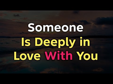 Someone Is Deeply in Love With You | A Message Your Heart Needed to Hear