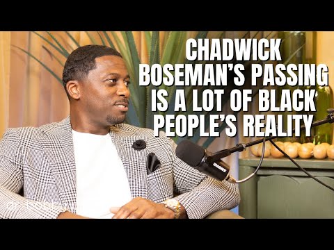 Chadwick Boseman's passing is a lot of Black people's reality with Dr. Bobby Price | VET