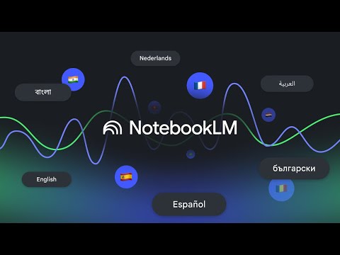 NotebookLM launches Audio Overviews in over 50 new languages