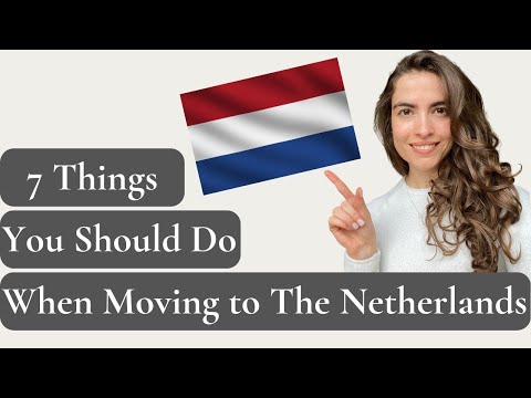 7 Things You Should Do When Moving to The Netherlands