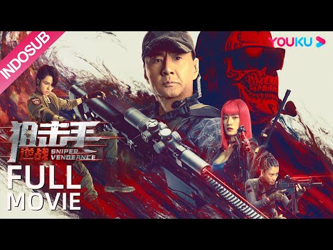INDO SUB (Sniper Vengeance) Pembalasan dendam penembak jitu yang telah direncanakan! | YOUKU
