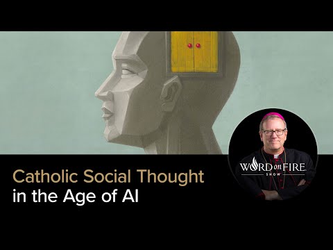 Catholic Social Thought in the Age of AI