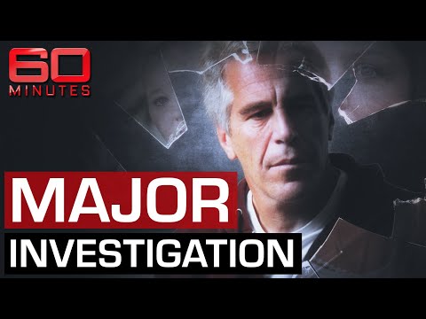 Exposing Jeffrey Epstein's international sex trafficking ring | 60 Minutes Australia