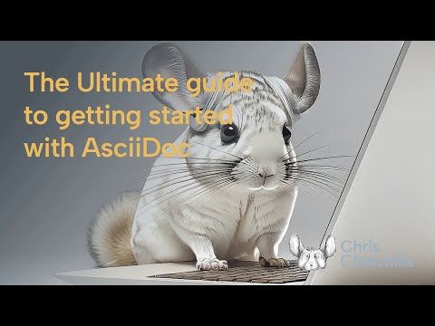 The Ultimate guide to getting started with AsciiDoc