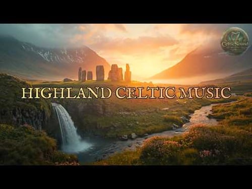 Celtic Highland Music 🍀 Ancient Scottish Instrumental Soundscapes