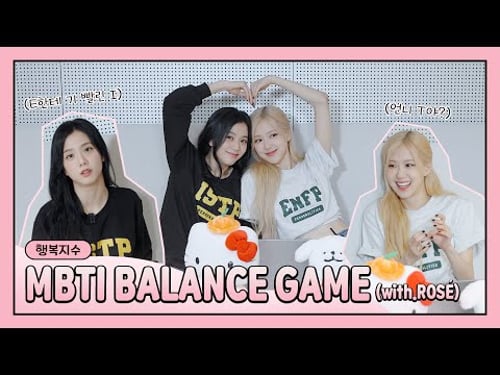 MBTI BALANCE GAME (with ROSÉ)