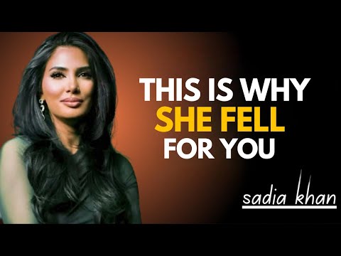 Women Fall in Love with You Only for These 2 Reasons | Sadia Khan