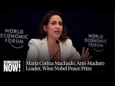 2025 Nobel Peace Prize for Anti-Maduro Leader María Corina Machado "Opposite of Peace": Greg Grandin