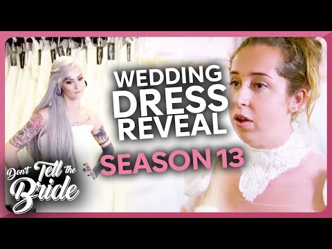 Wedding Dress Reveals! | SEASON 13 | Don't Tell The Bride | ๐