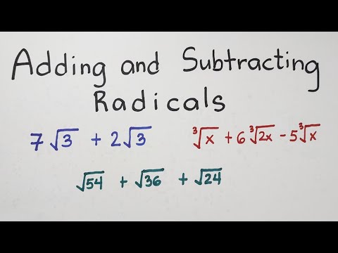 Adding and Subtracting Radicals