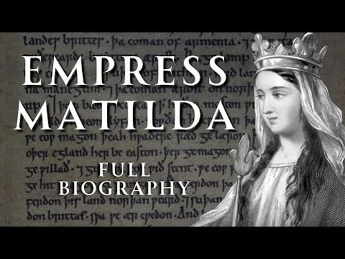 Empress Matilda | Full Biography | Human Voiced, No Ads