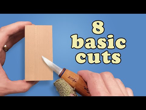 Whittling Tips - The 8 Basic Cuts to Master