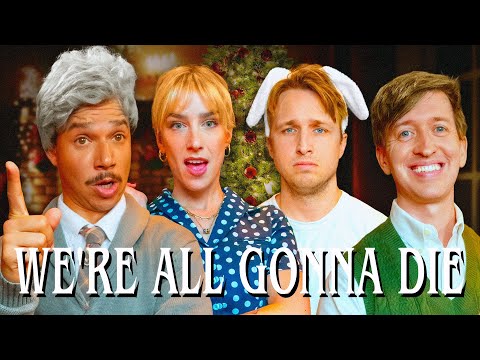 We're All Gonna Die ON CHRISTMAS
