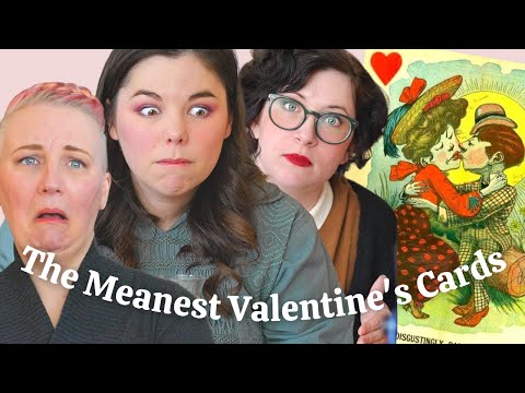Ranking the Meanest Valentine's Day Cards from the 1800s-1950s ❤🔥