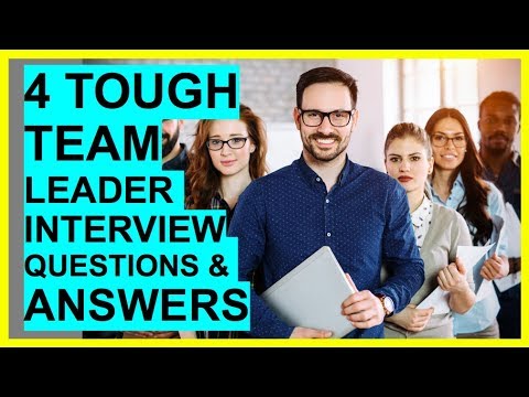 4 TOUGH TEAM LEADER Interview Questions And Answers!