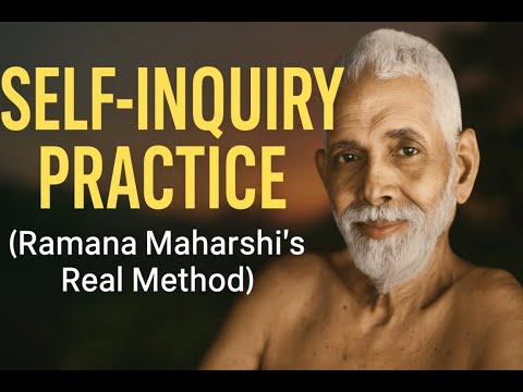 Self Inquiry Practice (Ramana Maharshiโs Real Method Explained)