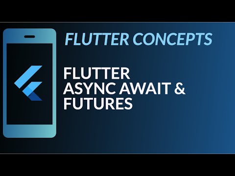 Flutter Concepts | Async Await and Futures | Dart
