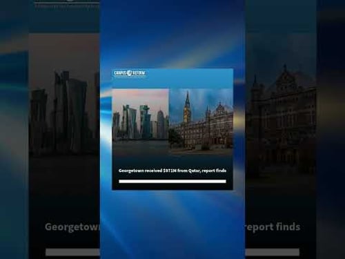 Georgetown received $971M from Qatar, report finds