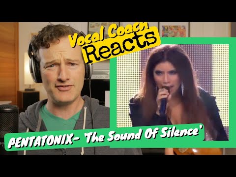 Vocal Coach REACTS - PENTATONIX 'The Sound Of Silence' (LIVE)