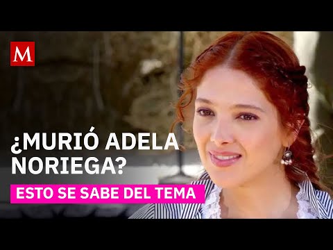 ¿Qué pasó con Adela Noriega? Recientemente se viralizó la noticia de que la actriz falleció