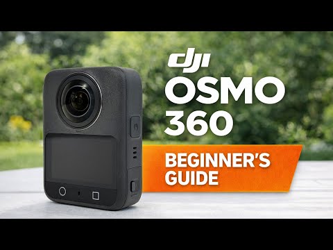 DJI Osmo 360 Beginners Guide & App Editing Tutorial