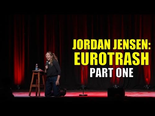 Jordan Jensen: Eurotrash (Part 1)