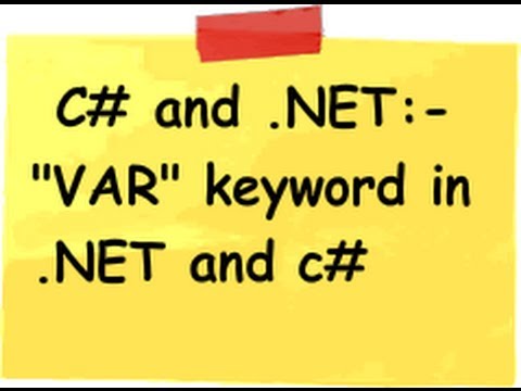 c# (Csharp) and .NET interview questions :- What is the use of "VAR" keyword in .NET and c# ?