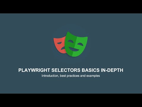 Playwright selectors in-depth for beginners (with best practices and examples)