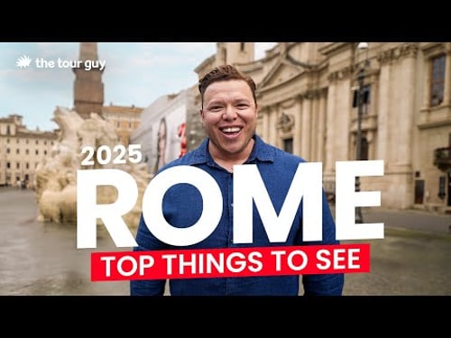Rome Travel Guide 2025: Essential Sites & Smart Travel Tips