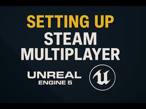 Setting up Steam Multiplayer in Unreal Engine 5 using SteamCore Pro