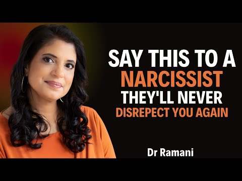 Say These Words to a Narcissist - They’ll Never Disrespect You Again || Dr. Ramani Durvasula
