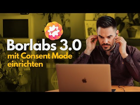 Borlabs 3.0 & Google Tag Manager mit Consent Mode für Google Analytics 4 & Google Ads einrichten