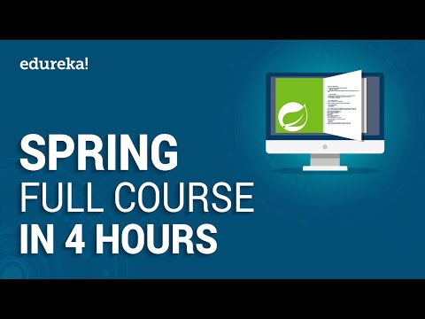 Spring Full Course - Learn Spring Framework in 4 Hours | Spring Framework Tutorial | Edureka