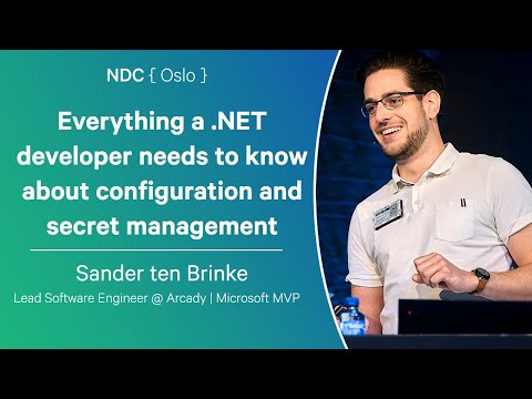 Everything a .NET dev needs to know about configuration and secret management - Sander ten Brinke