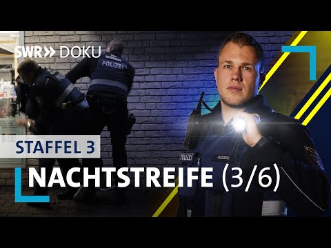 Nachtstreife - Randale in der Dunkelheit | Folge 3/Staffel 3 | SWR Doku