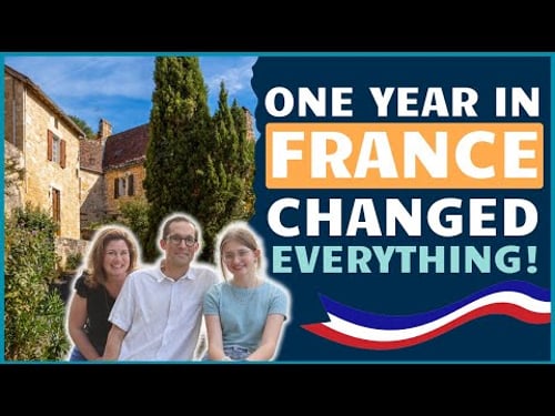 We Took a One Year Sabbatical in France… and Never Left!