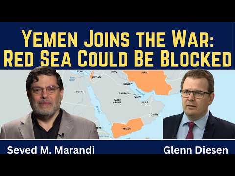 Seyed M. Marandi: Yemen Joins the War - Red Sea Could Be Blocked Next