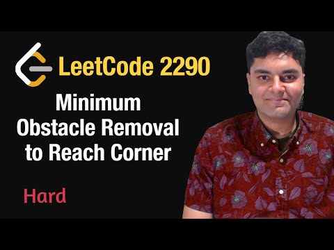 Minimum Obstacle Removal to Reach Corner - Leetcode 2290 - Python