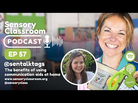 PODCAST EP 57: The Benefits of Using Communication Aids at Home with @talksentags