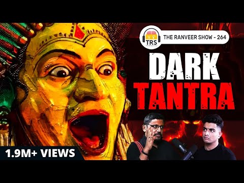 DARK TANTRA - Demons, Satans, Tantra & Dark Deities Explained By Rajarshi Nandy | TRS 264
