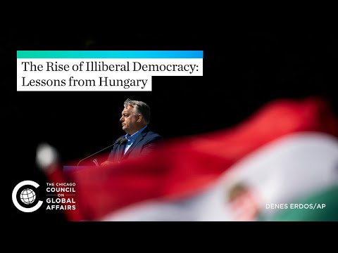 The Rise of Illiberal Democracy: Lessons from Hungary