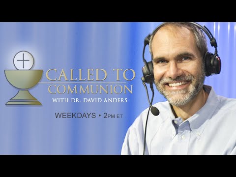 Called to Communion - October 10th, 2025 - with Dr. David Anders