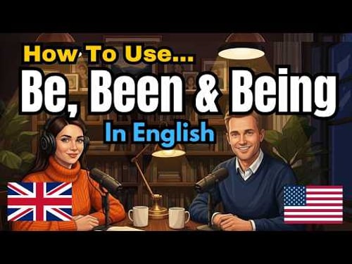 How to Use “Be, Been & Being” in English | Learn Easy English Conversation Parts