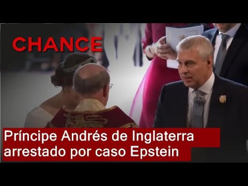 El expríncipe Andrés de Inglaterra, detenido por su vinculación con el caso Epstein