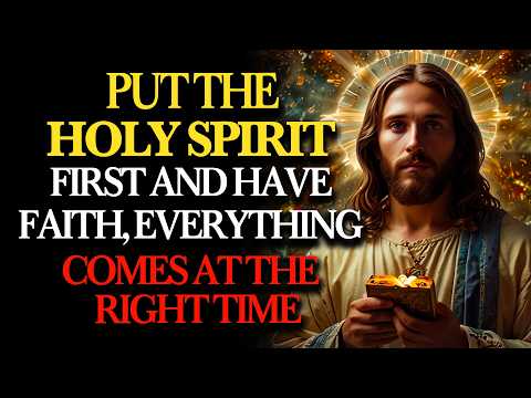 Put the Holy Spirit First: Have Faith, Trust God | Holy Fire