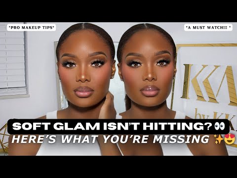 What’s Missing From Your Soft Glam (And How to Fix It✨😍) !!!